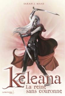 keleana,-tome-2---la-reine-sans-couronne-486976-264-432